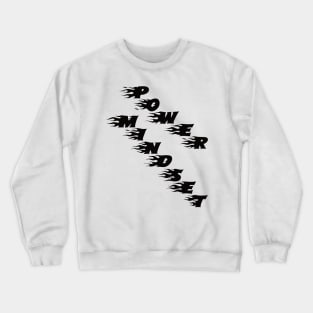 Mindset Power Crewneck Sweatshirt